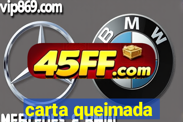 carta queimada